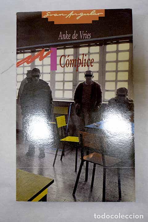Libros: C&oacute;mplice: Vries, Anke de.- Vries, Anke de - Foto 1
