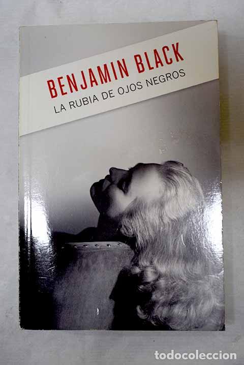 Libri di seconda mano: La rubia de los ojos negros.- Black, Benjamin