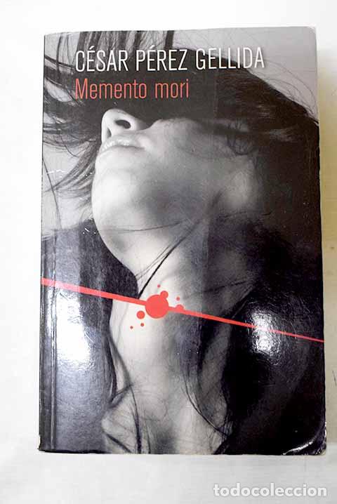 Libri di seconda mano: Memento mori: P&eacute;rez Gellida, C&eacute;sar.- P&eacute;rez Gellida, C&eacute;sar