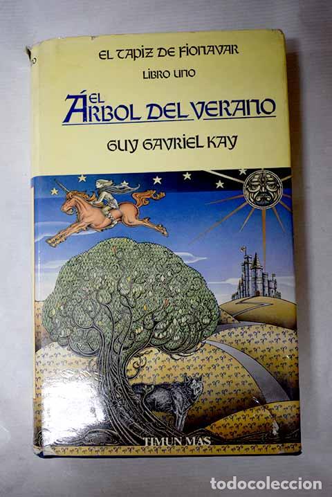 Libros: El &aacute;rbol del verano: Kay, Guy Gavriel.- Kay, Guy Gavriel