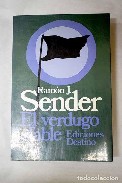 Livres: El verdugo afable: Sender, Ram&oacute;n J..- Sender, Ram&oacute;n J.