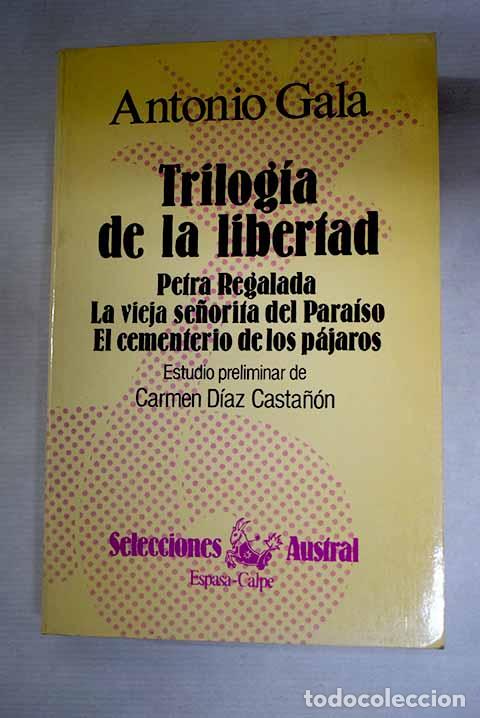 Livros em segunda m&atilde;o: Trilog&iacute;a de la libertad.- Gala, Antonio