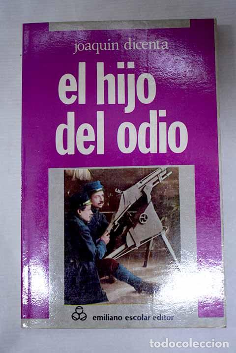 B&uuml;cher: El hijo del odio: Dicenta, Joaqu&iacute;n.- Dicenta, Joaqu&iacute;n