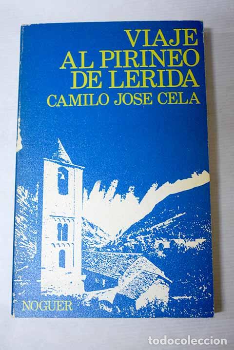 Livros em segunda m&atilde;o: Viaje al Pirineo de L&eacute;rida.- Cela, Camilo Jos&eacute;