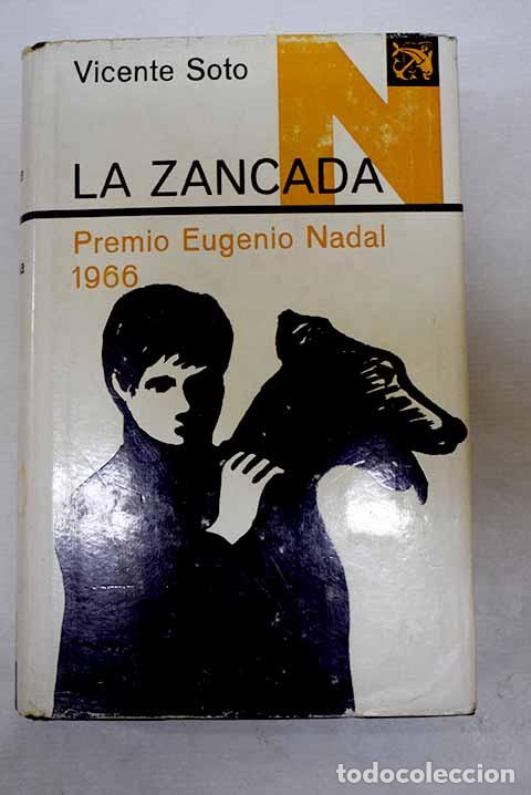 Livros em segunda m&atilde;o: La zancada: unos meses en la vida de una familia.- Soto, Vicente