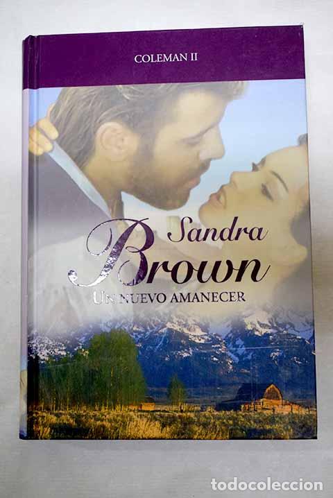 Livros em segunda m&atilde;o: Un nuevo amanecer: Brown, Sandra.- Brown, Sandra