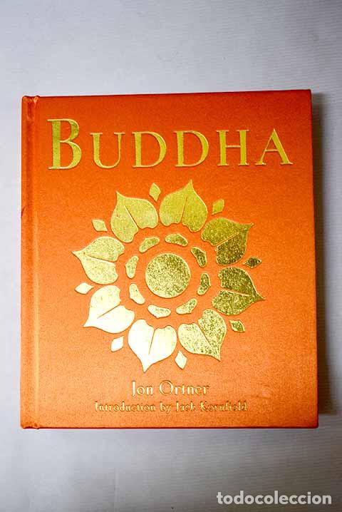 books: Buddha: Ortner, Jon: Duncan Baird Publishers..- Ortner, Jon