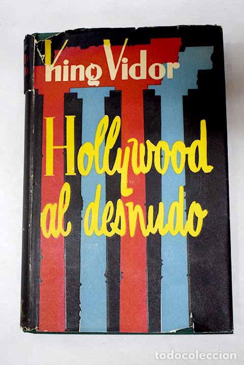 books: Hollywood al desnudo.- Vidor, King