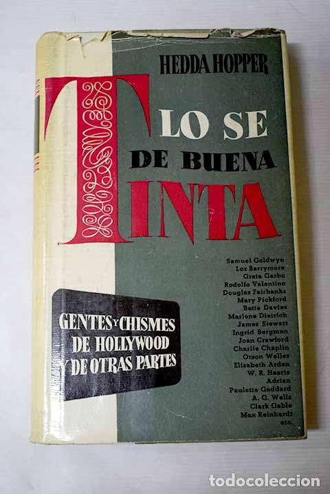 books: Lo s&eacute; de buena tinta: (Gentes y chismes de Hollywood y de otras partes).- Hopper, Hedda
