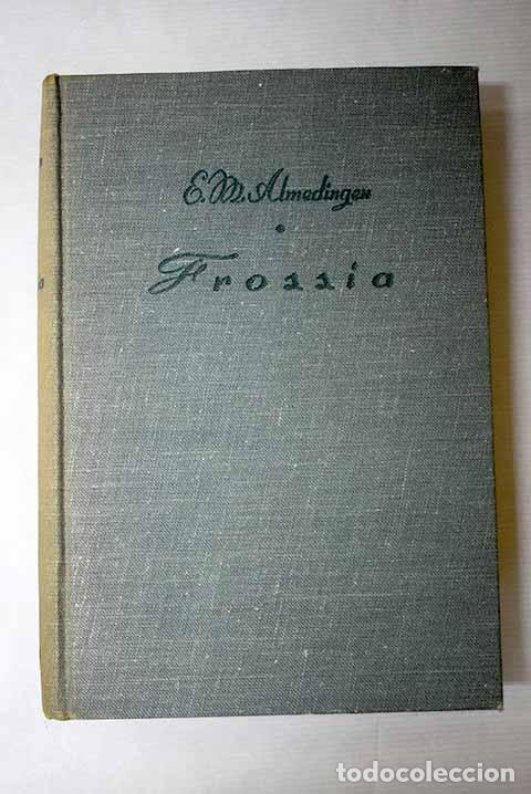 books: Frossia: Almedingen, E. M..- Almedingen, E. M.