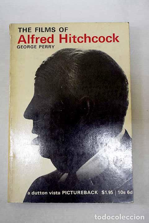 Livres: The Films of Alfred Hitchcock.- Perry, George