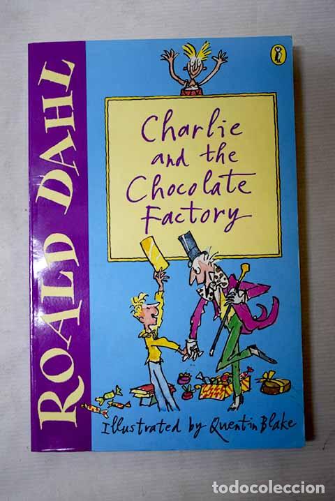 Livres: Charlie and the Chocolate Factory.- Dahl, Roald