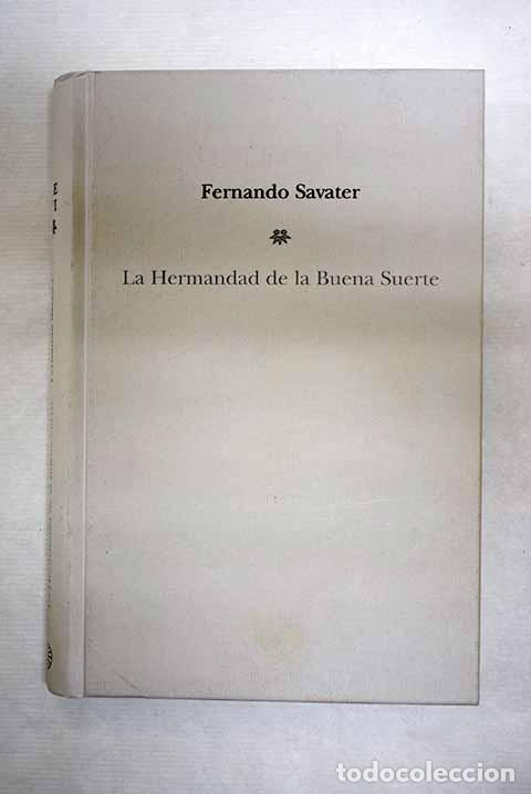 B&uuml;cher: La hermandad de la buena suerte.- Savater, Fernando