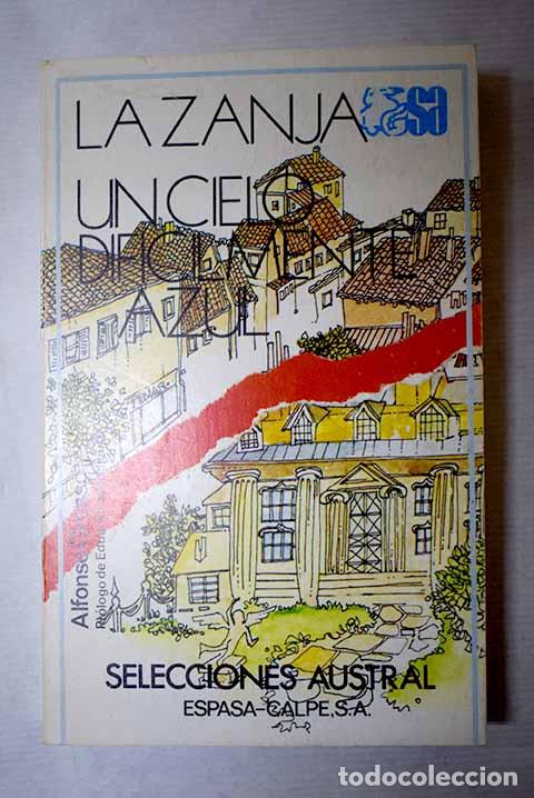 Libri di seconda mano: La zanja ; Un cielo dificilmente azul.- Grosso, Alfonso