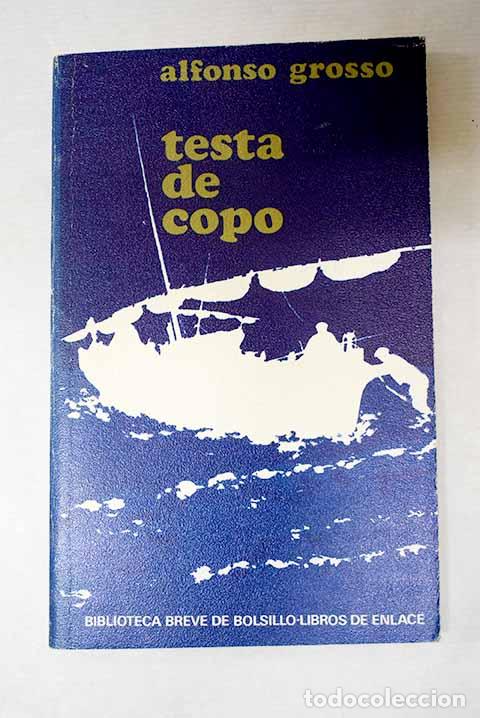 Libros: Testa de copo: Grosso, Alfonso.- Grosso, Alfonso - Foto 1