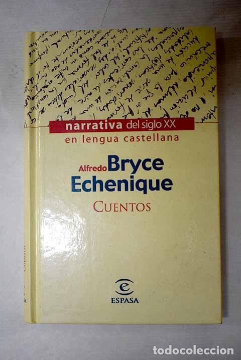 Libros: Cuentos: Bryce Echenique, Alfredo.- Bryce Echenique, Alfredo