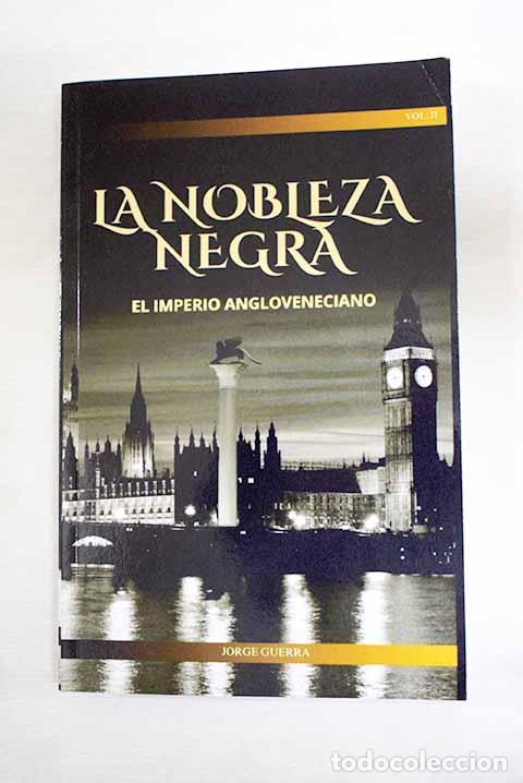 books: La nobleza negra, tomo II.- Guerra, Jorge