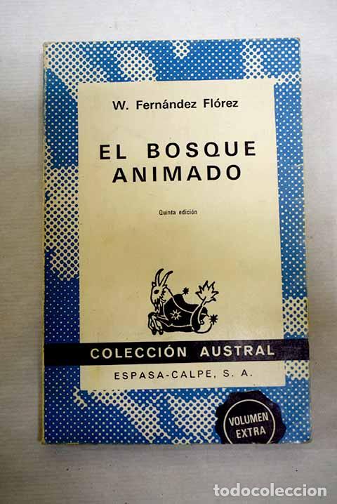 Livres: El bosque animado: Fern&aacute;ndez Fl&oacute;rez, Wenceslao.- Fern&aacute;ndez Fl&oacute;rez, Wenceslao