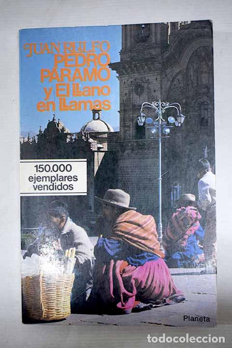 Libros: Pedro P&aacute;ramo ; El llano en llamas.- Rulfo, Juan
