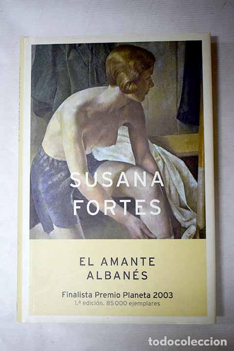 books: El amante alban&eacute;s: Fortes, Susana.- Fortes, Susana