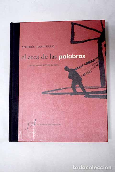 Libros: El arca de las palabras.- Trapiello, Andr&eacute;s - Foto 1