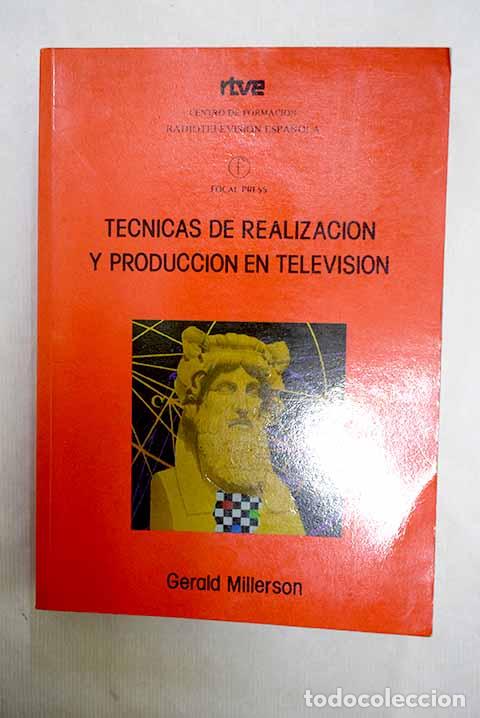 B&uuml;cher: T&eacute;cnicas de realizaci&oacute;n y producci&oacute;n en televisi&oacute;n.- Millerson, Gerald