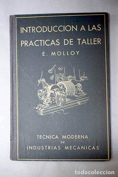 B&uuml;cher: Introducci&oacute;n a las pr&aacute;cticas de taller: Gu&iacute;a pr&aacute;ctica con destino a la producci&oacute;n industrial,