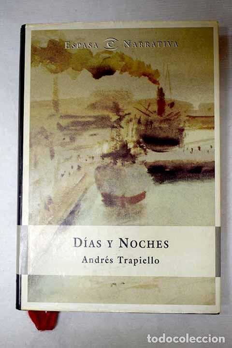 Libri di seconda mano: D&iacute;as y noches: Trapiello, Andr&eacute;s.- Trapiello, Andr&eacute;s