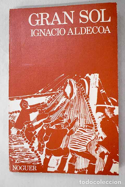 B&uuml;cher: Gran Sol: Aldecoa, Ignacio.- Aldecoa, Ignacio