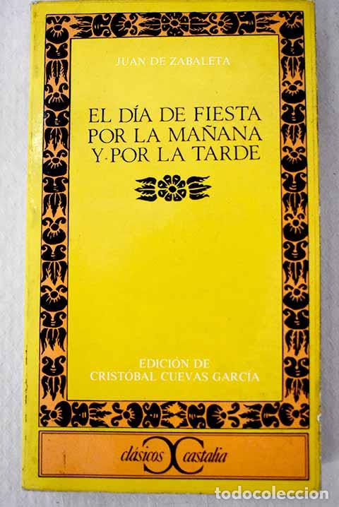 Libri di seconda mano: El D&iacute;a de fiesta por la ma&ntilde;ana y por la tarde.- Zabaleta, Juan de