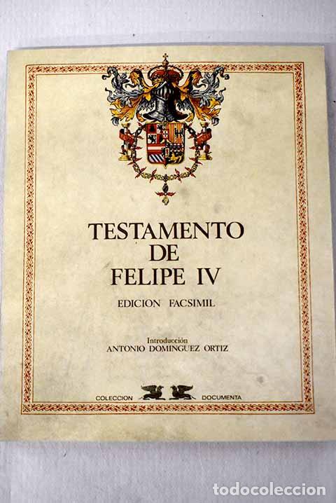 B&uuml;cher: Testamento de Felipe IV.- Felipe IV