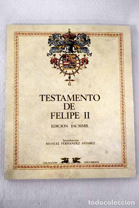 books: Testamento de Felipe II.- Felipe II