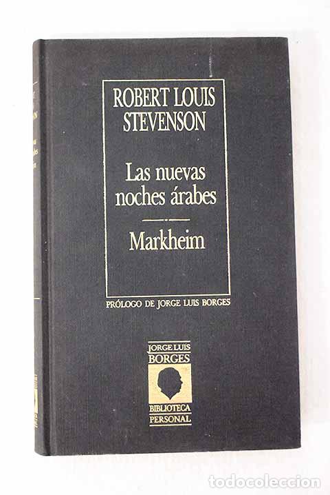 Libros: Las nuevas noches &aacute;rabes ; Markheim.- Stevenson, Robert Louis