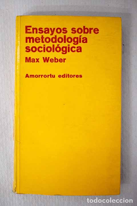 books: Ensayos sobre metodolog&iacute;a sociol&oacute;gica.- Weber, Max