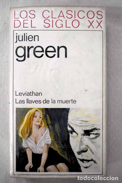 Libros: Leviathan ; Las llaves de la muerte.- Green, Julien