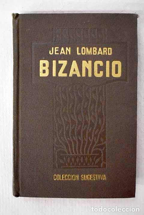 Livros em segunda m&atilde;o: Bizancio: Lombard, Jean.- Lombard, Jean