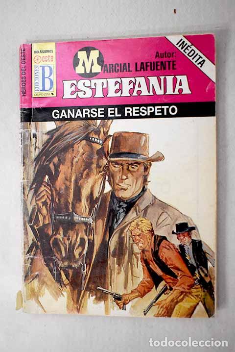 Libros: Ganarse el respeto: Estefan&iacute;a, M. L..- Estefan&iacute;a, M. L.