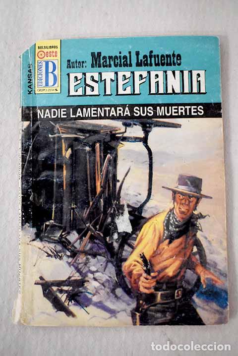 Libros: Nadie lamentar&aacute; sus muertes.- Estefan&iacute;a, M. L.