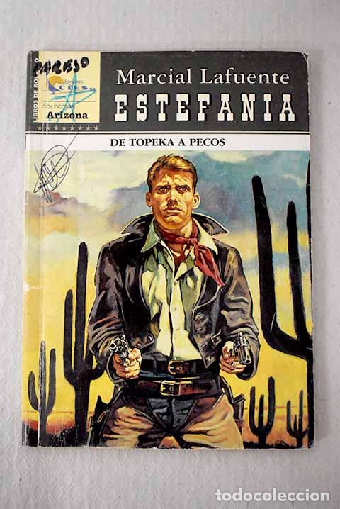 Libros: De topeka a pecos: Estefan&iacute;a, M. L..- Estefan&iacute;a, M. L.