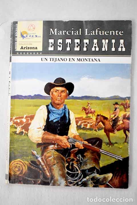 Libros: Un tejano en Montana.- Estefan&iacute;a, M. L.