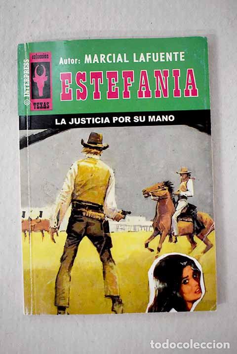 Libros: La justicia por su mano.- Estefan&iacute;a, M. L.