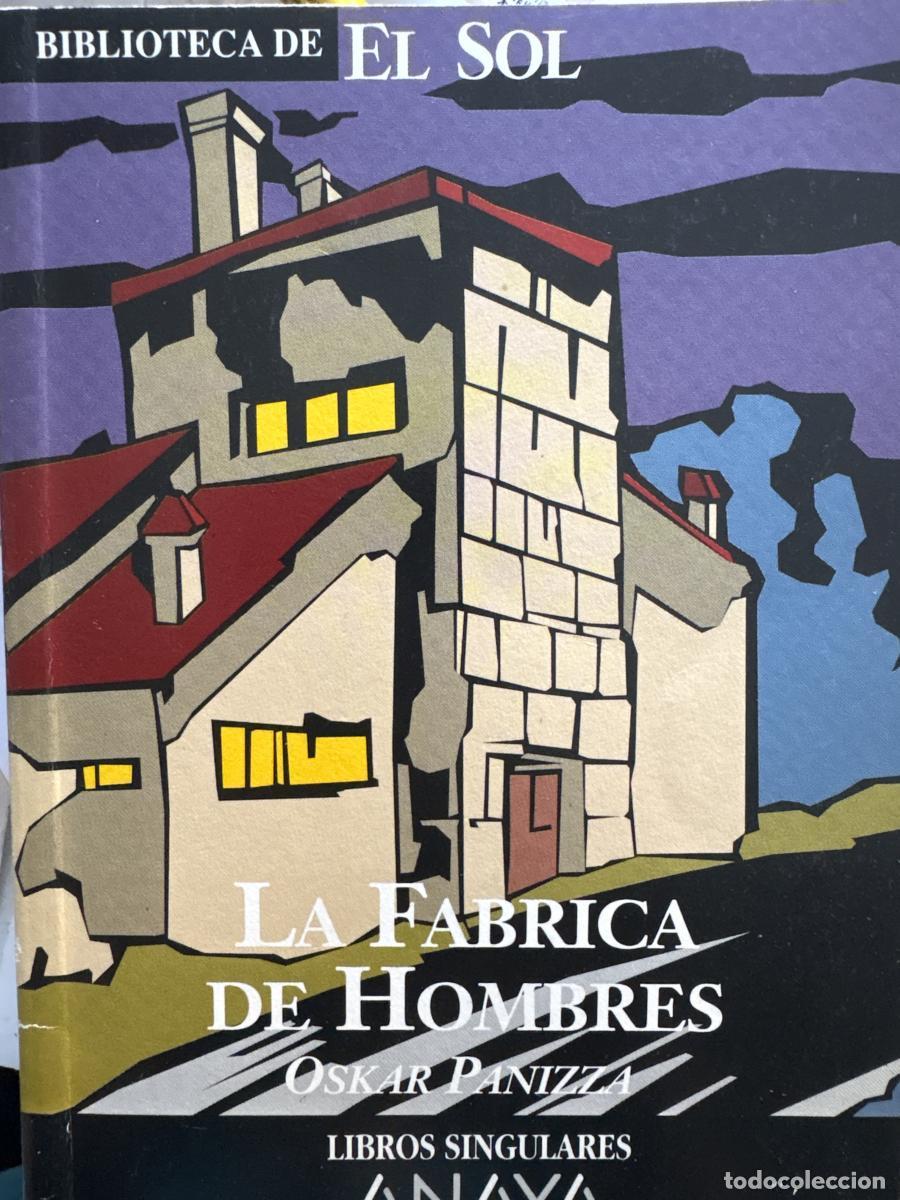 Libri di seconda mano: LA FABRICA DE HOMBRES. COLECCION BIBLIOTECA DE EL SOL. N&ordm;277. - OSKAR PANIZZA. TDK309