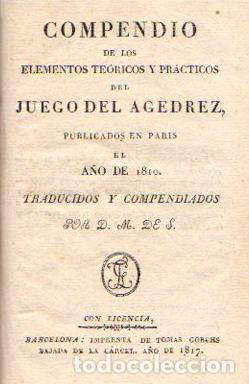 books: Compendio de los Elementos Te&oacute;ricos y Pr&aacute;cticos del Juego del Agedrez. - Traducidos y Compendiados p