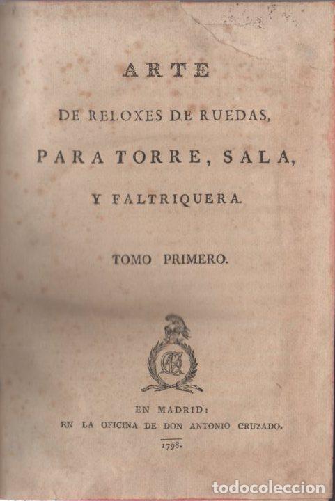 books: Arte de los reloxes de ruedas para torre, sala y faltriquera (2 vol.) - Padre Fray Manuel del R&iacute;o