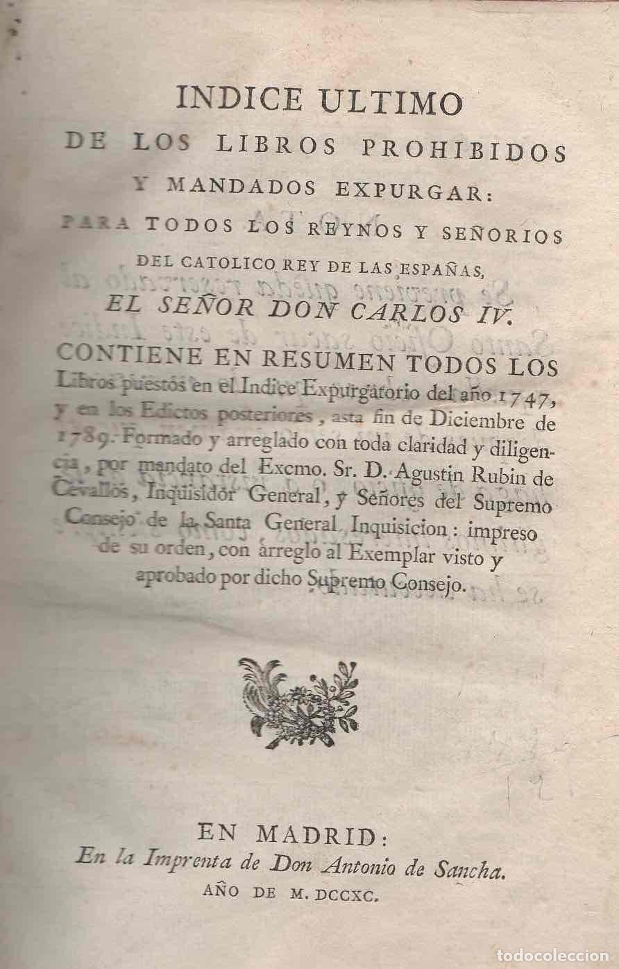 Livres: Indice &Uacute;ltimo de los Libros Prohibidos y Mandados Expurgar:... - Rubin de Ceballos, Agust&iacute;n.