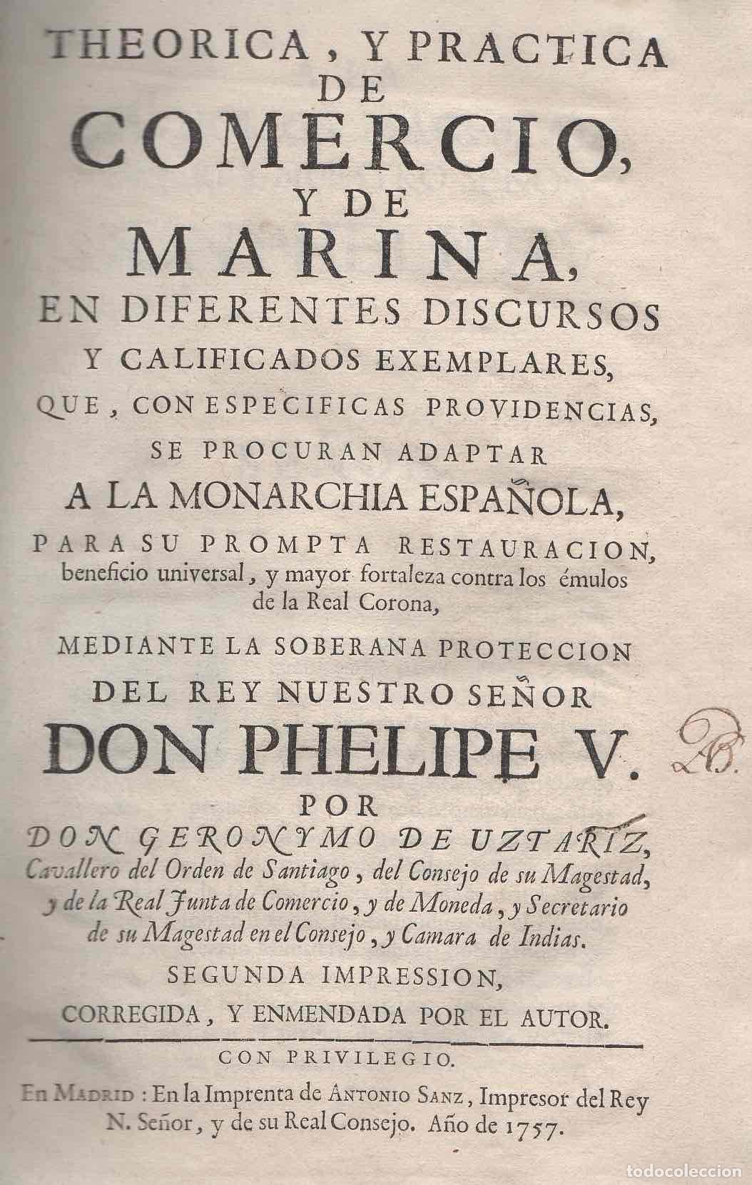 Livres: Theorica, y pr&aacute;ctica de Comercio y de Marina, en diferentes discursos, y calificados exemplares, ...