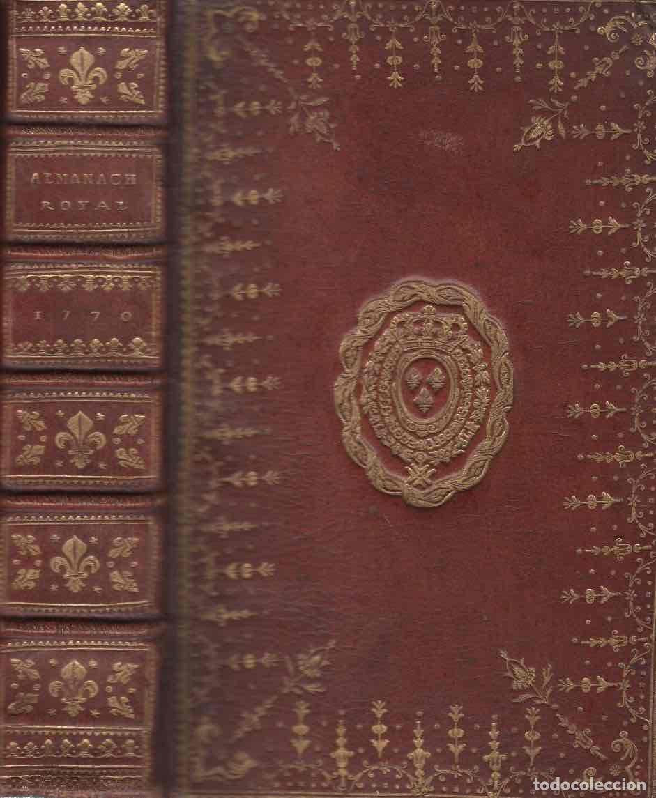 Livres: Almanach Royal, Ann&eacute;e M. DCC. LXX. - NO CONSTA AUTOR