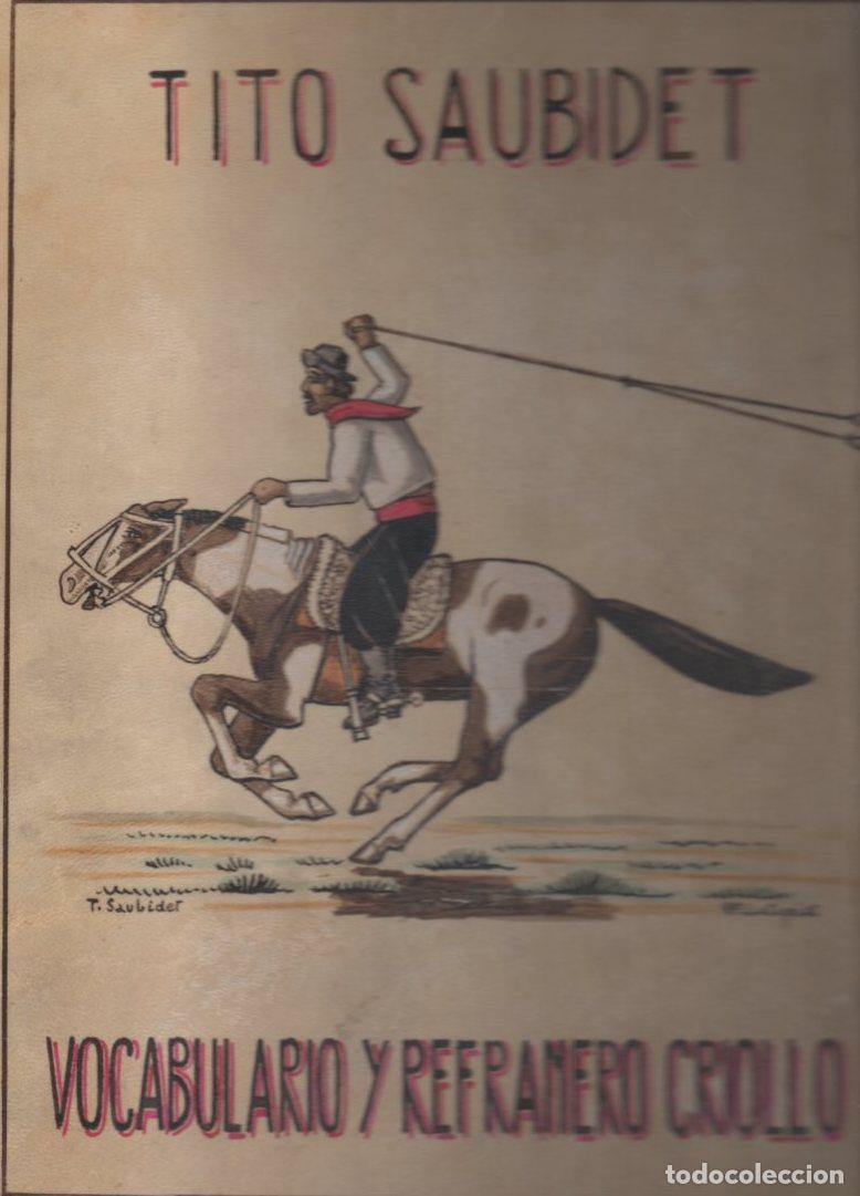 Livres: Vocabulario y refranero criollo con textos y dibujos originales de ... - Saubidet, Tito