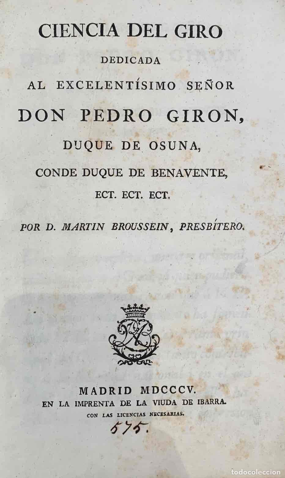 Livres: Ciencia del giro dedicada al excelent&iacute;simo se&ntilde;or Don Pedro Giron. Duque de Osuna, Conde Duque de Ben