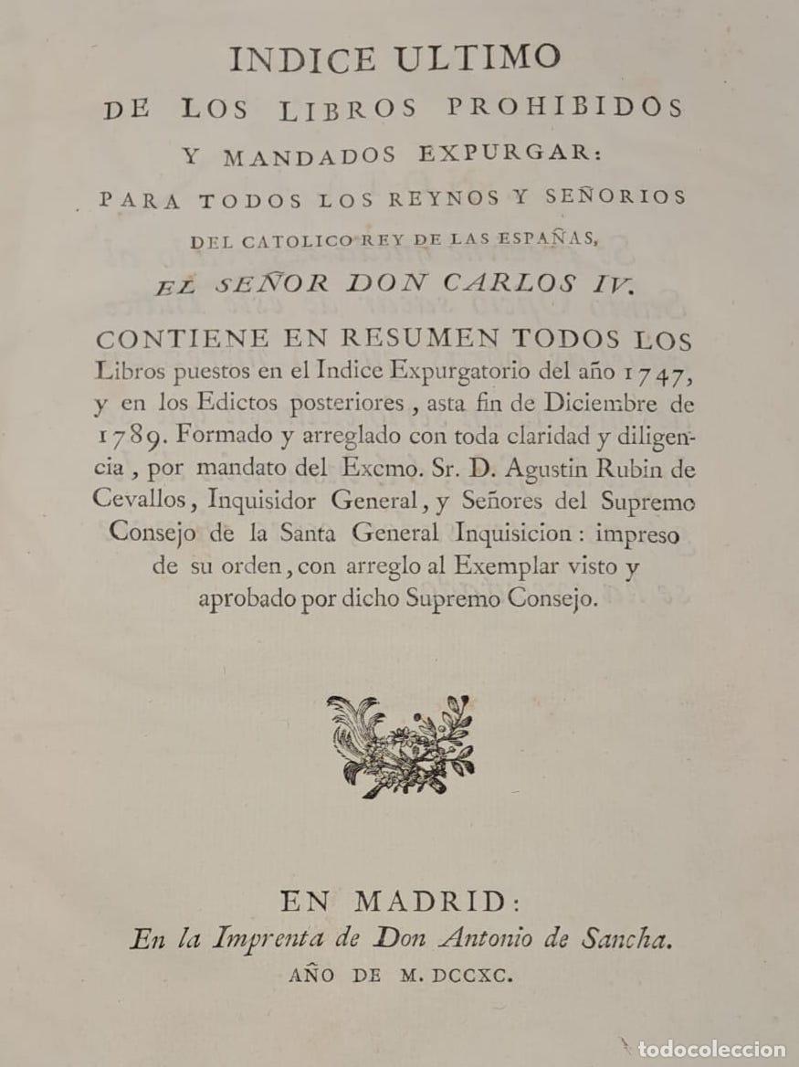 Livres: Indice &uacute;ltimo de los libros prohibidos y mandados expurgar: para todos los reinos y se&ntilde;or&iacute;os del cat